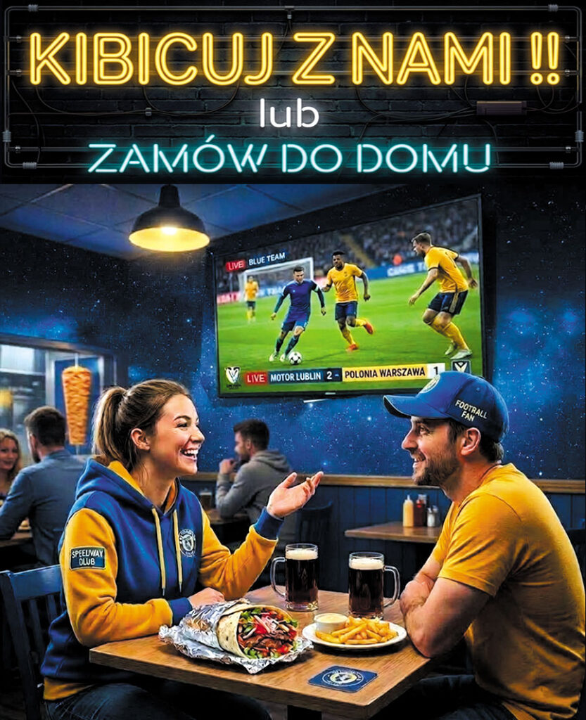 Kibicuj z nami lub zamów do domu